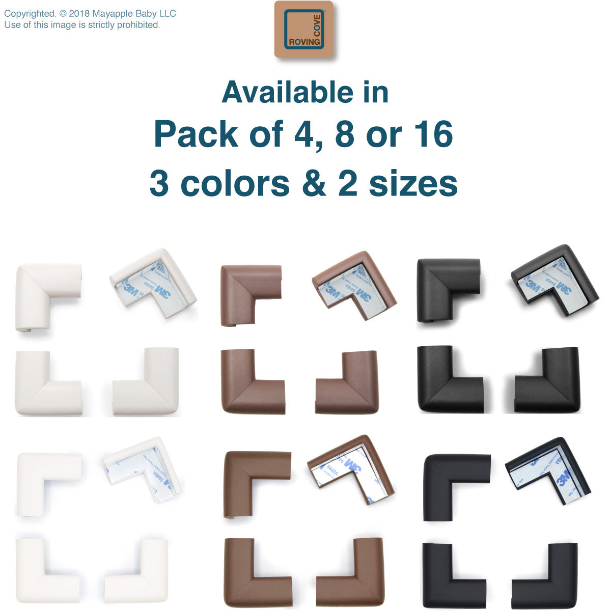 Roving Cove Corner Protector for Baby Proofing. Soft NBR Rubber Foam. Furniture and Fireplace Safety Corner Bumper Guard, 3M Adhesive Pre-taped. Protect you and your loved ones from dangerous sharp edge and corners of fireplace, hearths, tables, desks, shelves, bed frames, and other furniture in your home.